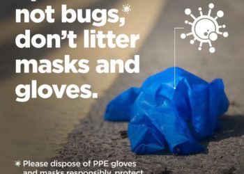 Poster saying Spread love not bugs, dont litter masks and gloves