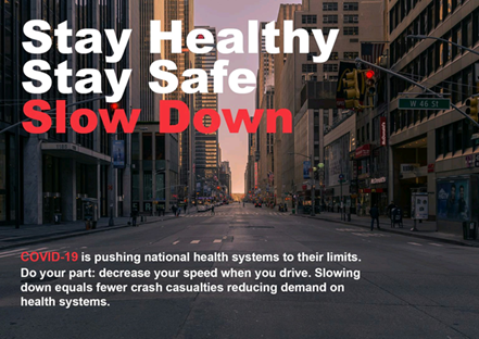 stay healthy stay safe slow down